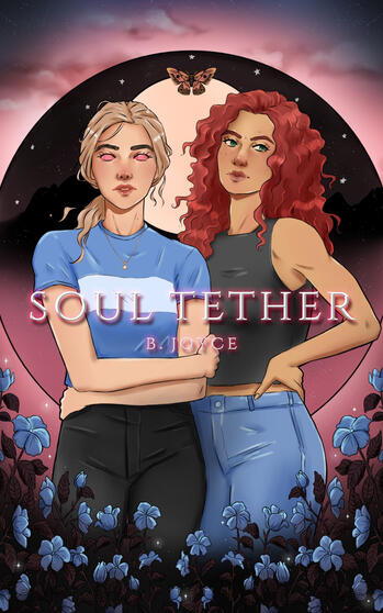 Soul Tether by B. Joyce Soul Tether by B. Joyce